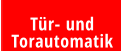 Tür- und Torautomatik